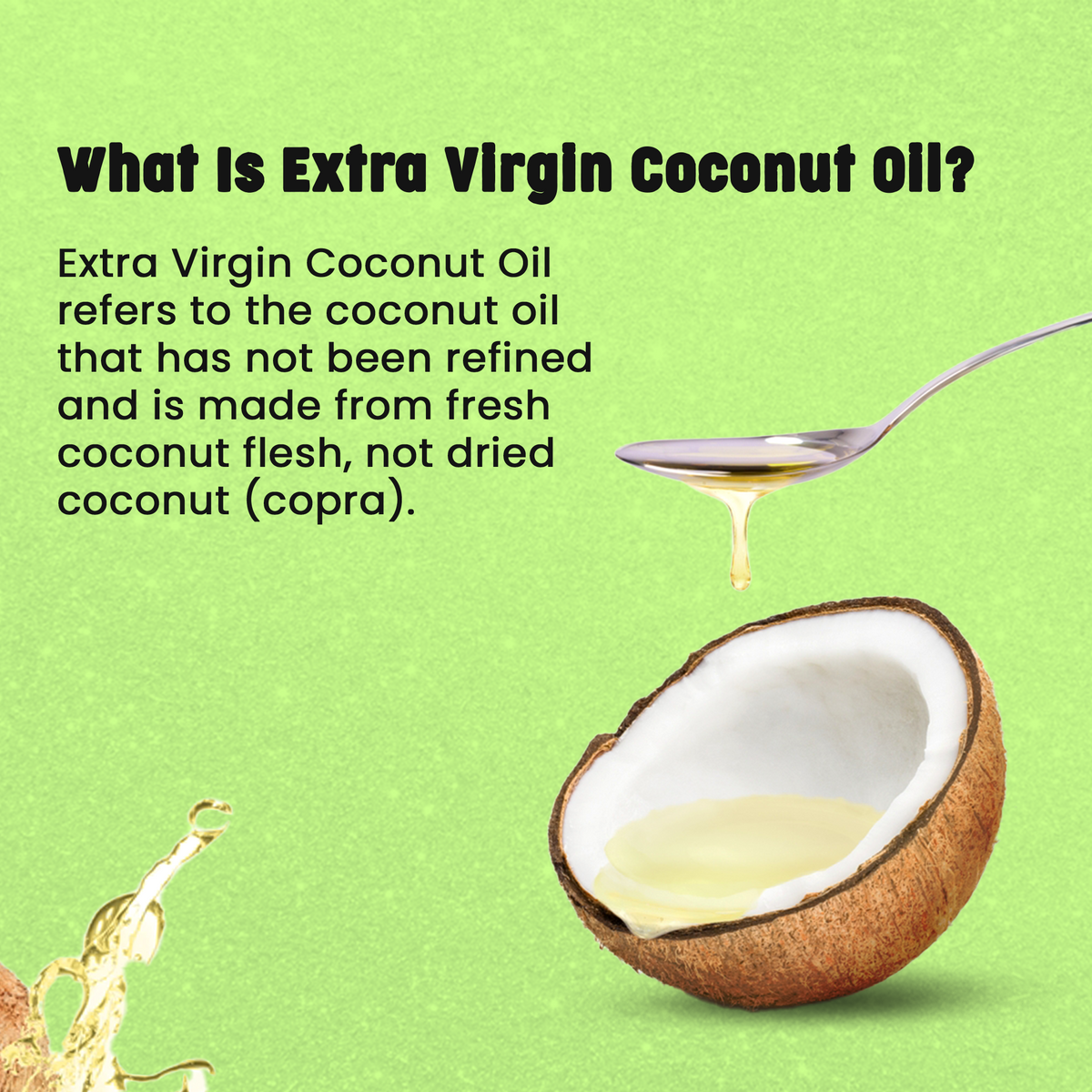 Extra virgin coconut oil